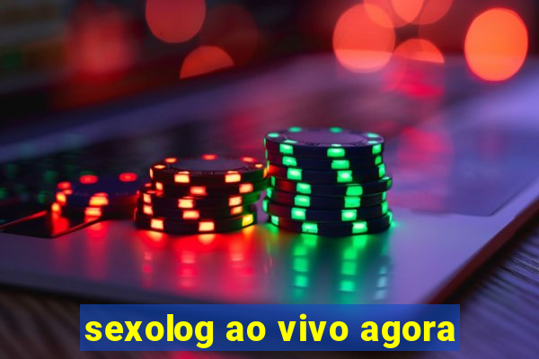 sexolog ao vivo agora